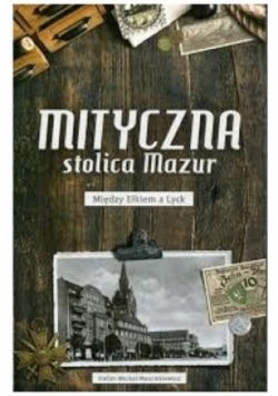 Mityczna stolica Mazur