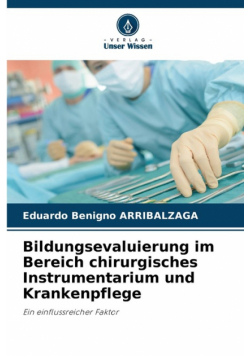 Bildungsevaluierung im Bereich chirurgisches Instrumentarium und Krankenpflege
