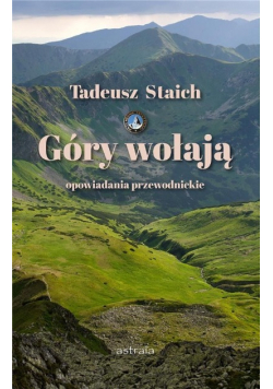 Góry wołają. Opowiadania przewodnickie w.4