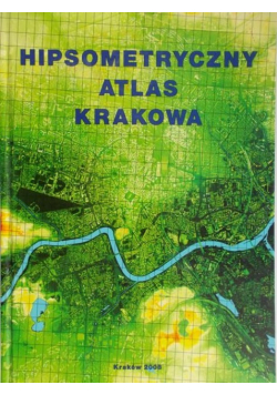 Hipsometryczny atlas Krakowa