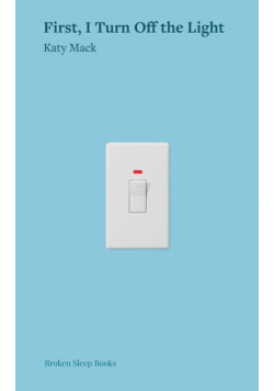 First, I Turn Off the Light