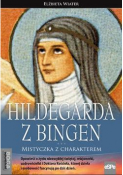Przyjaciele Boga Hildegarda z Bingen