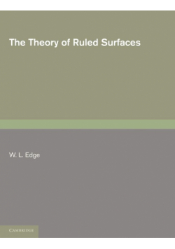 The Theory of Ruled Surfaces