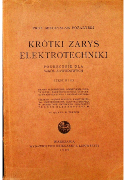 Krótki zarys elektrotechniki Część II i III 1929 r.
