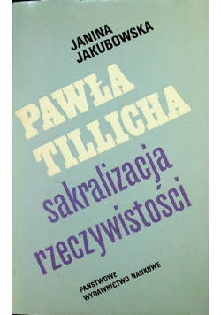 Pawła Tillicha sakralizacja rzeczywistości