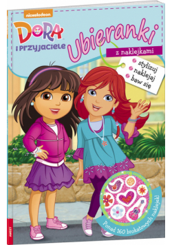 Dora i przyjaciele Ubieranki z naklejkami