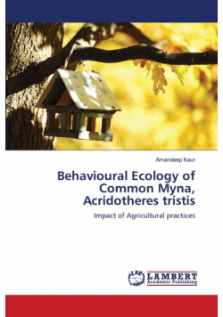 Behavioural Ecology of Common Myna, Acridotheres tristis