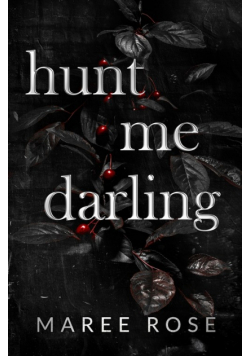 hunt me darling