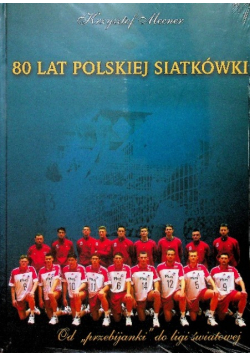 80 lat polskiej siatkówki