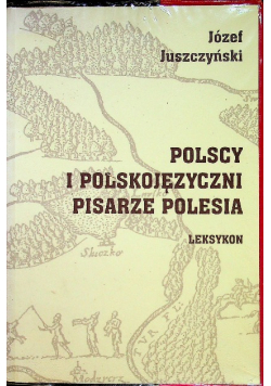 Polscy i Polskojęzyczni Pisarze Polesia