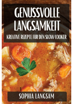 Genussvolle Langsamkeit
