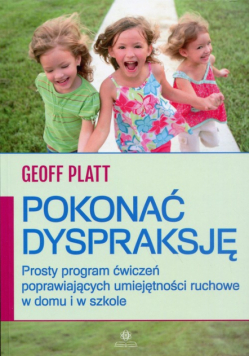 Platt Geoff - Pokonać dyspraksję