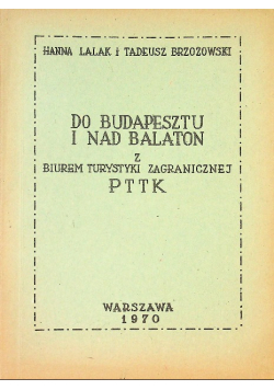 Do Budapesztu i nad Balaton z biurem turystyki zagranicznej
