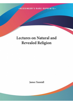 Lectures on Natural and Revealed Religion