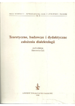 Teoretyczne badawcze i dydaktyczne założenia dialektologii