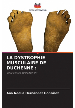 La Dystrophie Musculaire De Duchenne