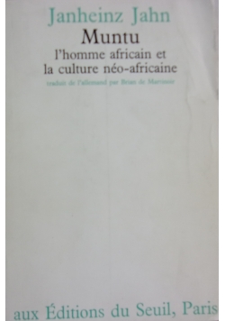 Muntu l'homme africain et la culture neo-africaine