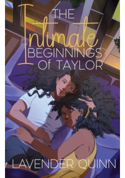 The Intimate Beginnings of Taylor