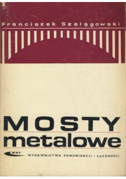 Mosty metalowe Część II