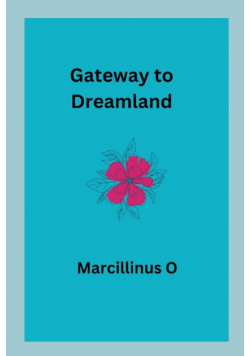 Gateway to Dreamland