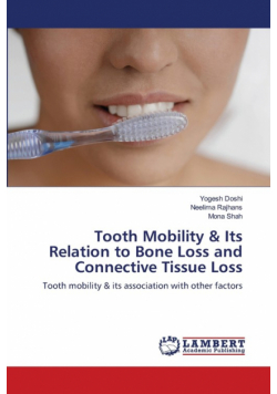 Tooth Mobility & Its Relation to Bone Loss and Connective Tissue Loss