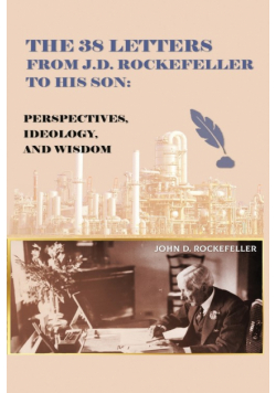 The 38 Letters from J.D. Rockefeller to his son