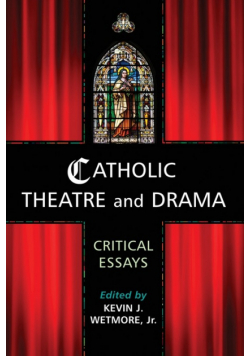 Catholic Theatre and Drama