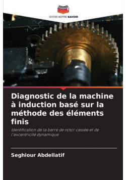 Diagnostic de la machine à induction basé sur la méthode des éléments finis
