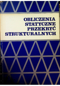 Obliczenia statyczne przekryć strukturalnych