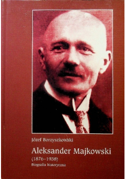 Aleksander Majkowski 1876 - 1938