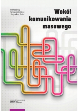 Wokół komunikowania masowego
