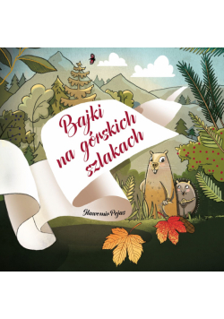 Bajki na górskich szlakach