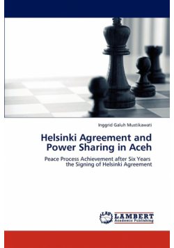 Helsinki Agreement and Power Sharing in Aceh