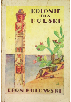 Kolonie dla Polski 1932 r.