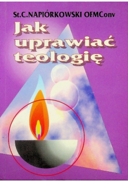 Jak uprawiać teologię
