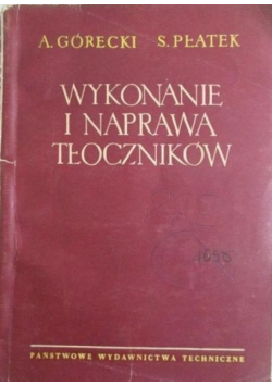 Wykonanie i naprawa tłoczników