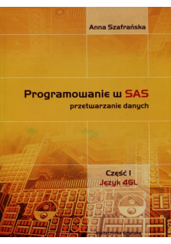 Programowanie w SAS przetwarzanie danych Część 1