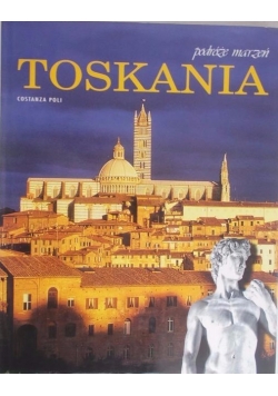 Podróże marzeń. Toskania