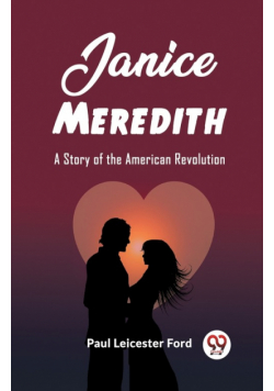 Janice Meredith A Story of the American Revolution