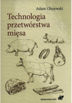 Technologia przetwórstwa mięsa