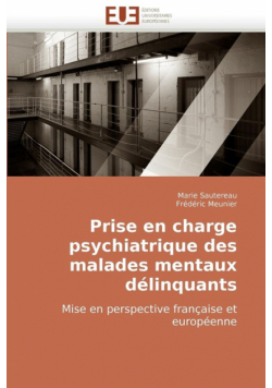 Prise en charge psychiatrique des malades mentaux délinquants
