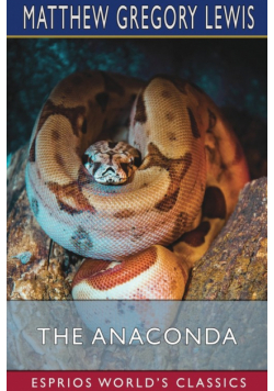 The Anaconda (Esprios Classics)