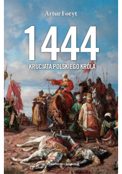 1444 Krucjata polskiego króla