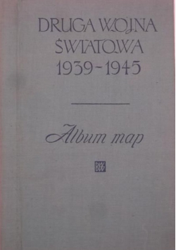 Druga Wojna Światowa 1939 - 1945 Album map