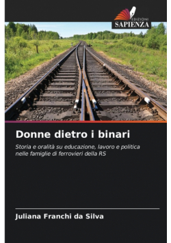 Donne dietro i binari
