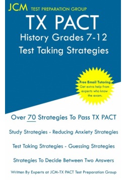 TX PACT History Grades 7-12 - Test Taking Strategies