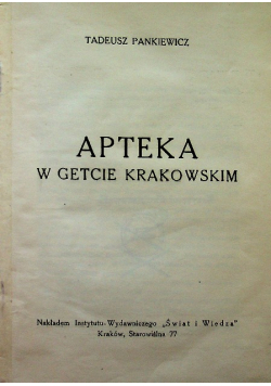 Apteka w Getcie Krakowskim 1947 r.