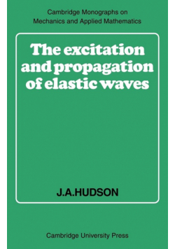 The Excitation and Propagation of Elastic Waves