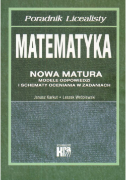 Matematyka Nowa matura Poradnik licealisty