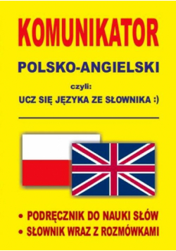 Komunikator polsko-angielski czyli ucz się języka ze słownika